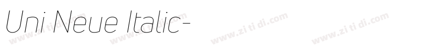 Uni Neue Italic字体转换 Uni Neue Italic字体转换